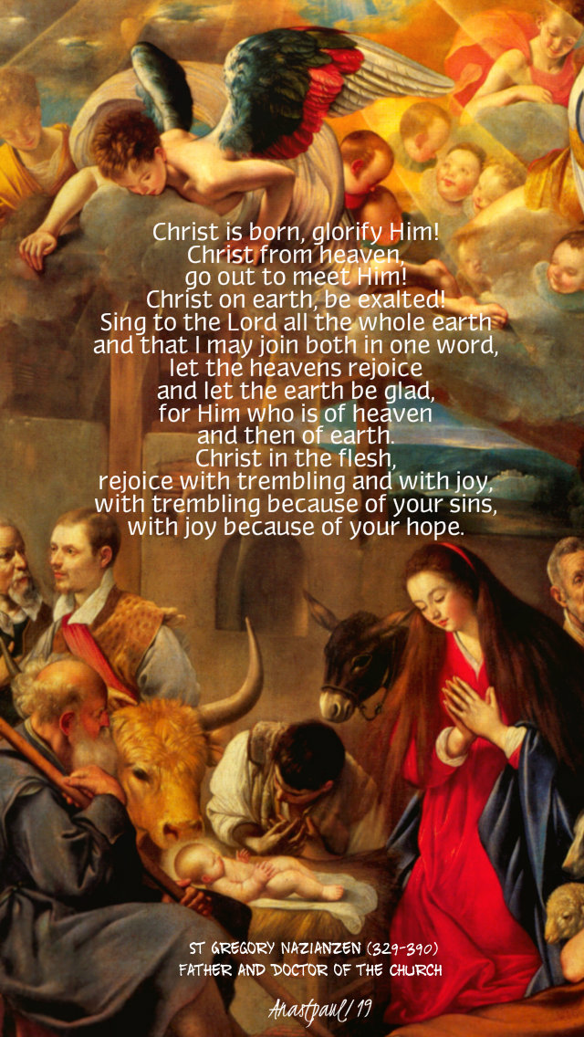 christ is born glorify him - st regory of nazianzen 25 dec 2019.jpg