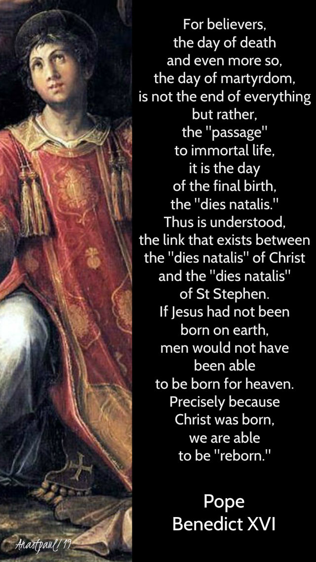for believers the day of death - st stephen - pope benedict 26 dec 2019.jpg
