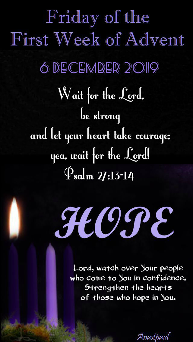 friday of the first week of advent - 6 december 2019.jpg