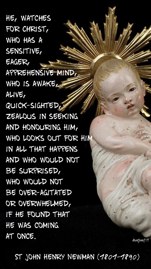 he watches for christ - t john henry newman - 19 dec 2019.jpg