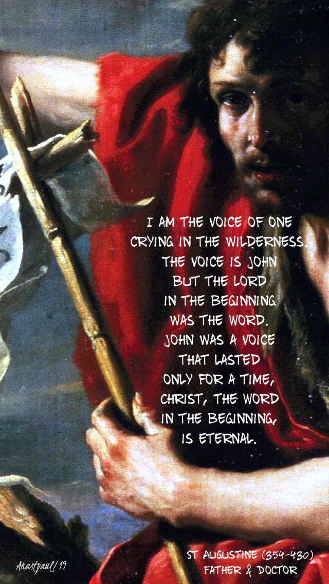 i-am-the-voice-the-voice-is-john-but-st-augustine-24-june-2019-nativity-of-st-john-the-baptist and 15 dec 2019 gaudete sun