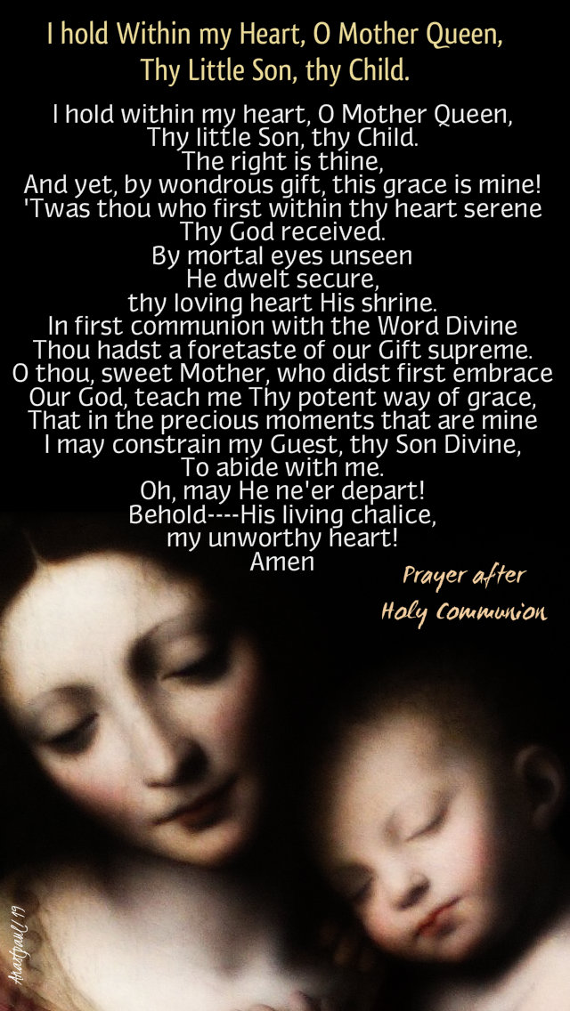 i hold within my heart o mother queen they little child thy son - prayer after holy comm 25 dec 2019.jpg