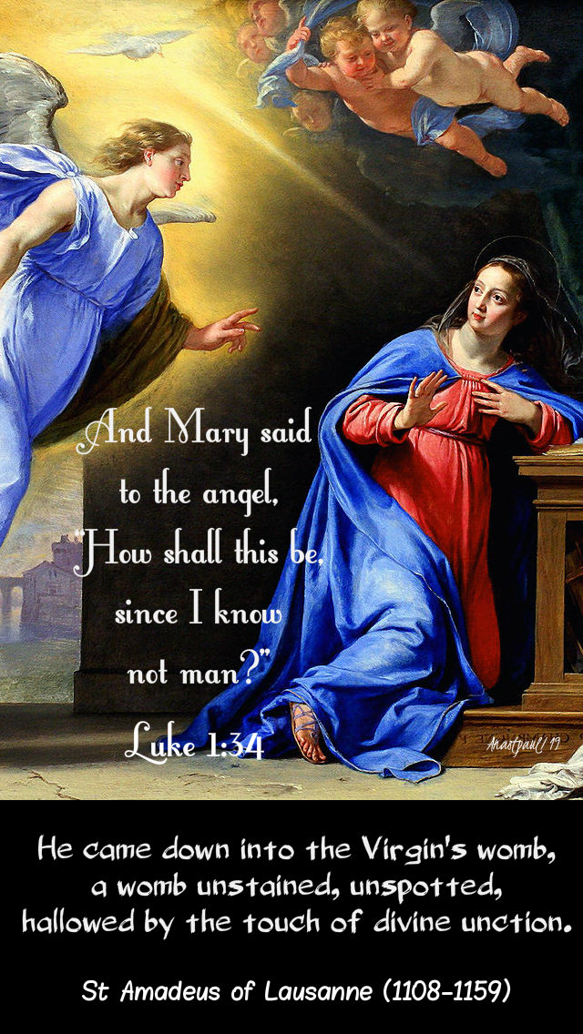 luke 1 34 how shall this be - he came down into the virgin's womb - st amadeaus of lausanne 20 dec 2019.jpg