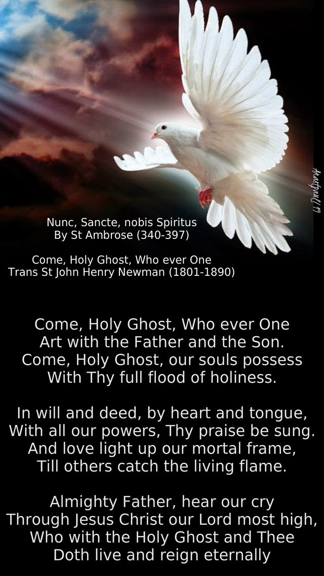 nunc sancte nobis spirtus come holy ghost who ever one - st ambrose st john henry newman 16 dec 2019.jpg