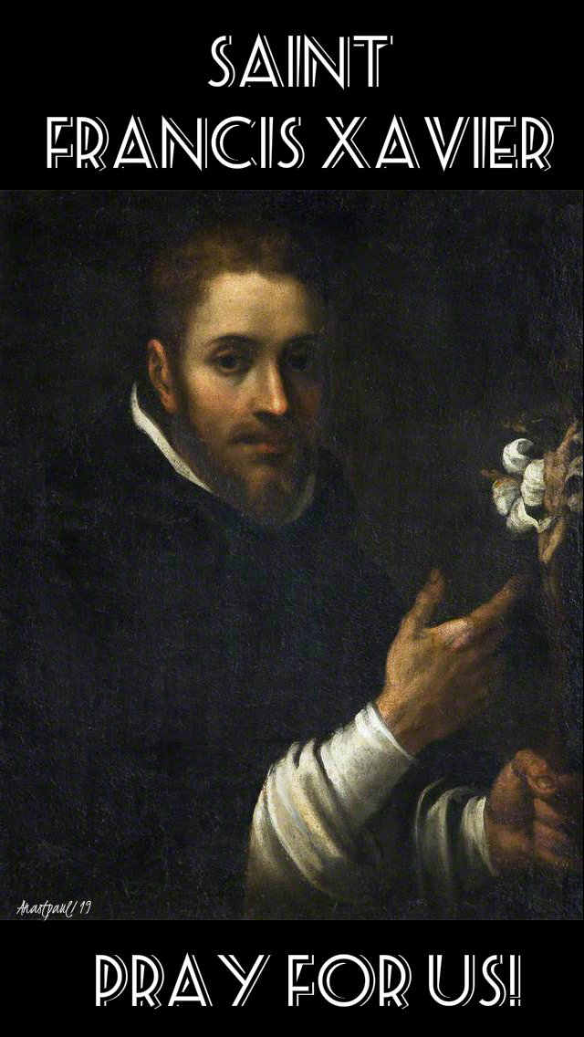 st francis xavier pray for us 3 dec 2019.jpg