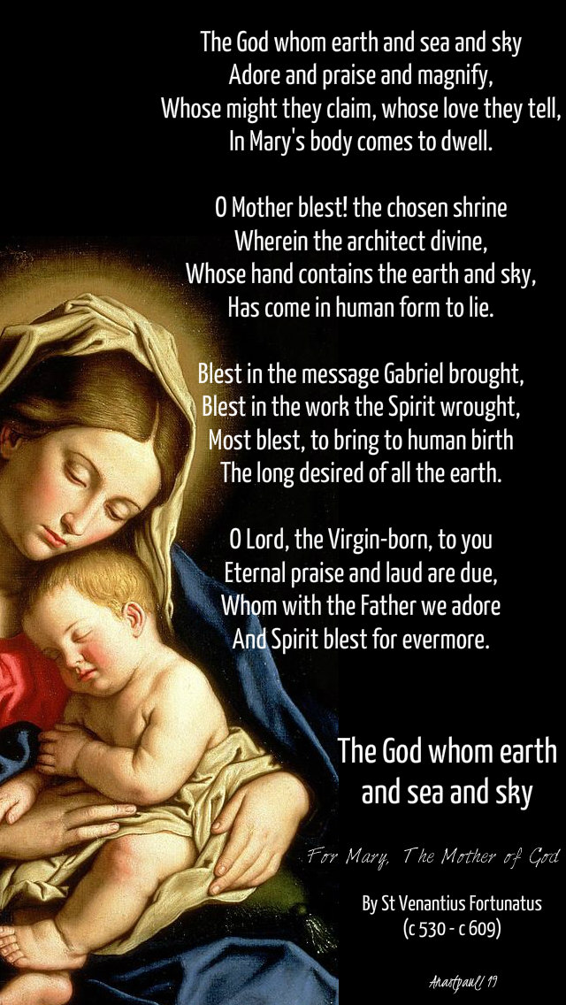 the god whom earth and sea and sky st venantius fortunatus 14 dec 2019 hymn poem for mary