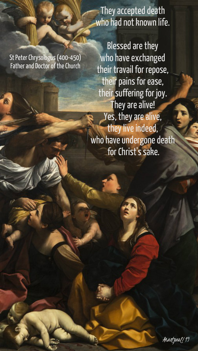 they accepted death who had not known life - st peter chrysologus - holy innocents - 28 dec 2019.jpg