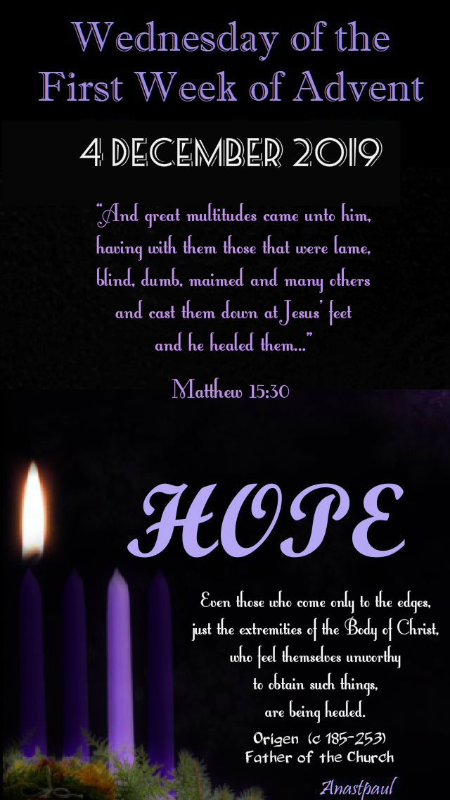 wednesday of the first week of advent - 4 dec 2019 matthew 15 30.jpg
