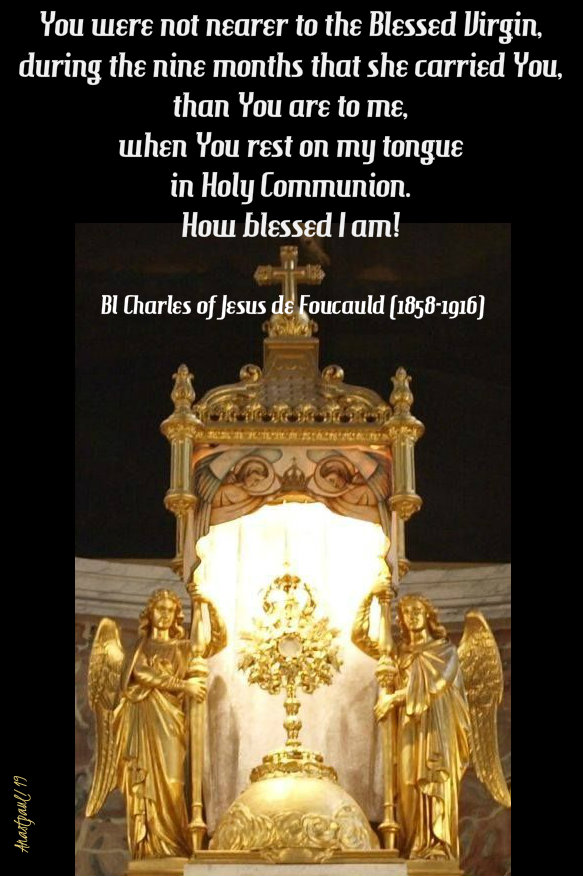 you were not nearer to the blessed virgin - bl charles de foucauld 1 dec 2019.jpg