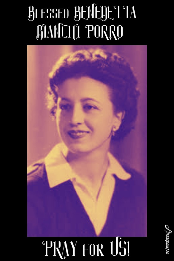 blessed benedetta bianchi porro pray for us 23 jan 2020