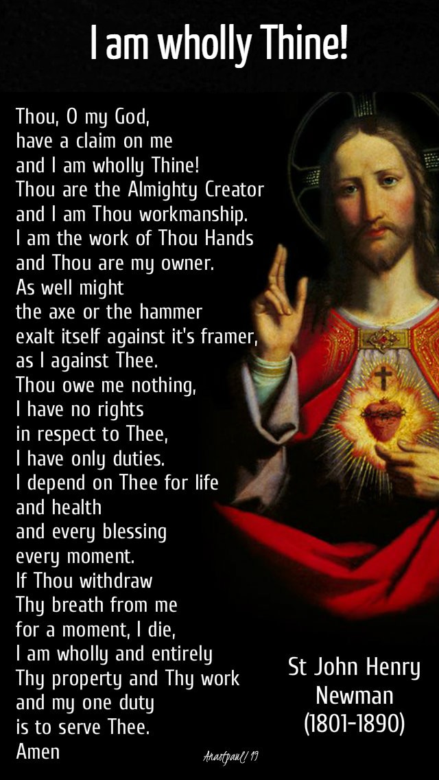 I am wholly thine - st john-henry-newman-12-nov-2019 and 30 jan 2020