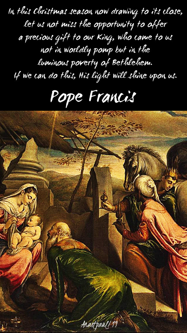 in-this-christmas-season-pope-francis-9-jan-2019 and 11 jan 2020