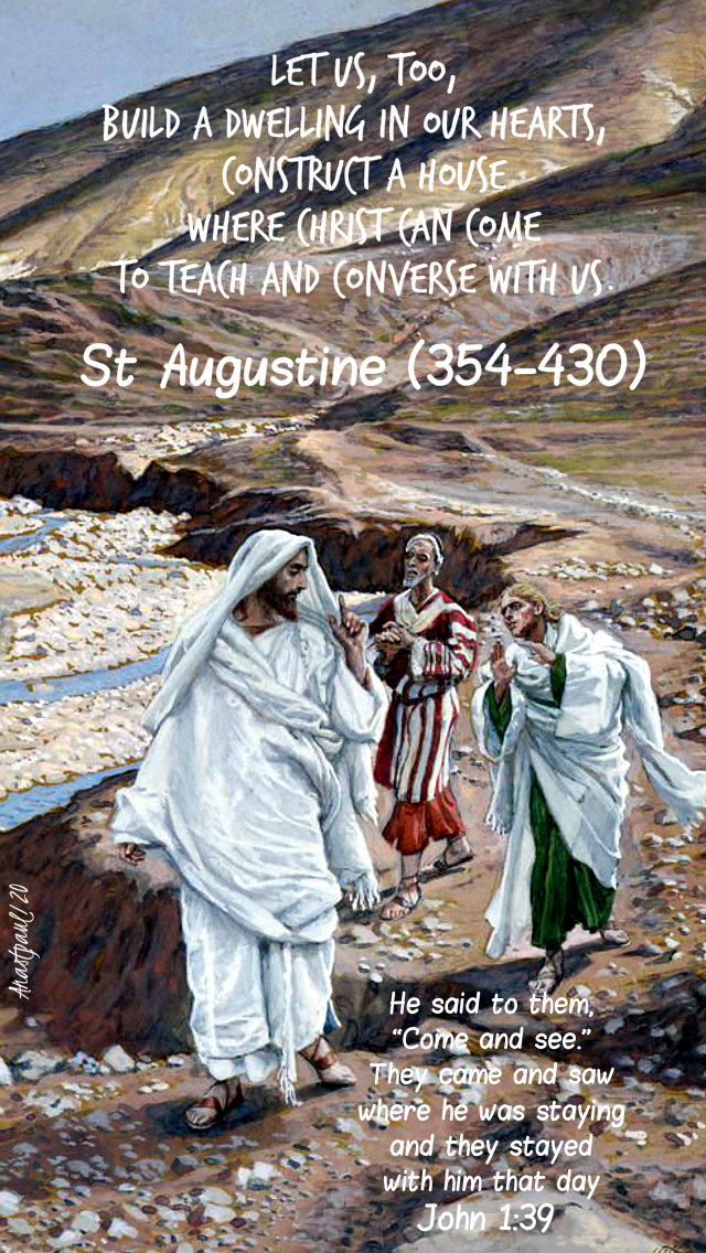 john 1 39 he said to them come and see - let us too build a dwelling - st augustine 4 jan 2020.jpg