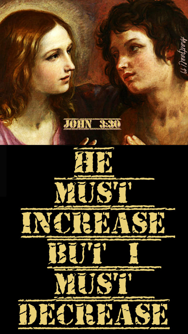 john-3-30-he-must-increase-12-jan-2019-no-2.and 11 jan 2020jpg.jpg