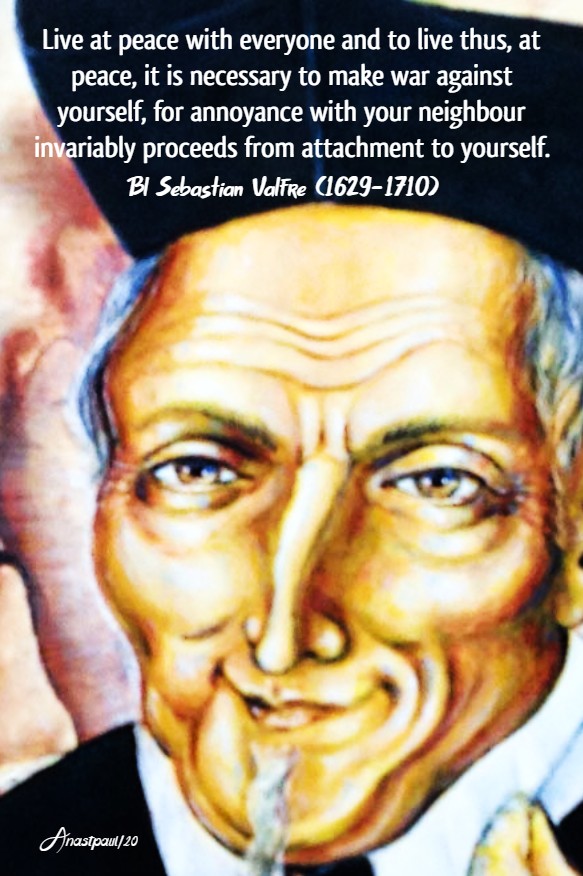 live at peace with everyone - make war on youself - bl sebastian valfre 30 jan 2020