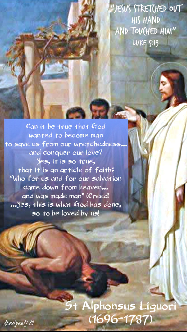 luke 5 13 jesus stretched out his hand and touched him - can it be true - st alphonsus liguori 10 jan 2020.jpg