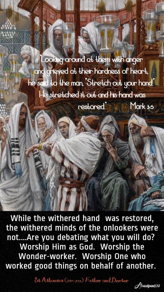 mark 3 5 and looking around at them - while the withered hand - st athanasius 22 jan 2020