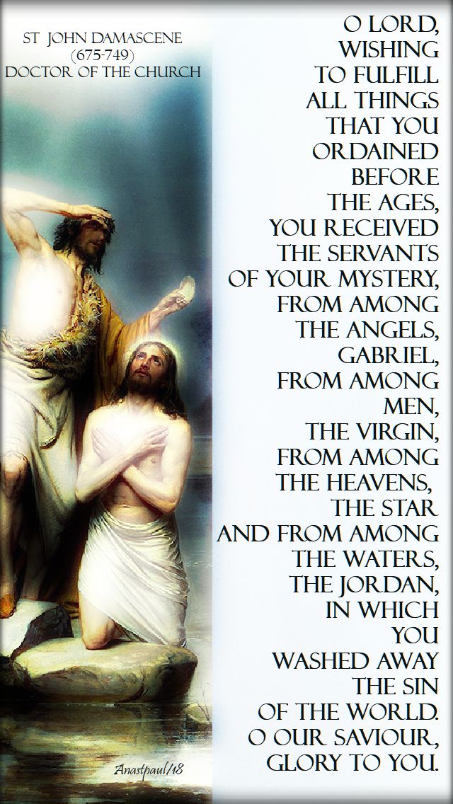 o lord wishing to fulfil all things - st john damascene - 7 jan 2018.jpg