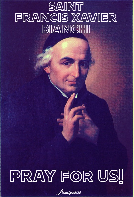 Saint_Francis_Xavier_Bianchi PRAY FOR US 31 JAN 2020