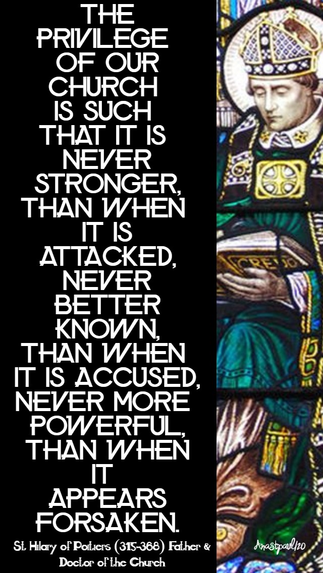 the privilege of our church is such that it is never stronger - st hilary 13 jan 2020.jpg