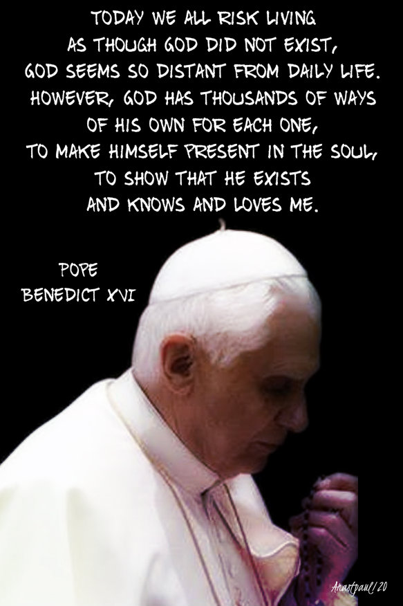 today we all rish living as if god did not exist - pope benedict - 1000s of ways on st angela of foligno 4 jan 2019.jpg