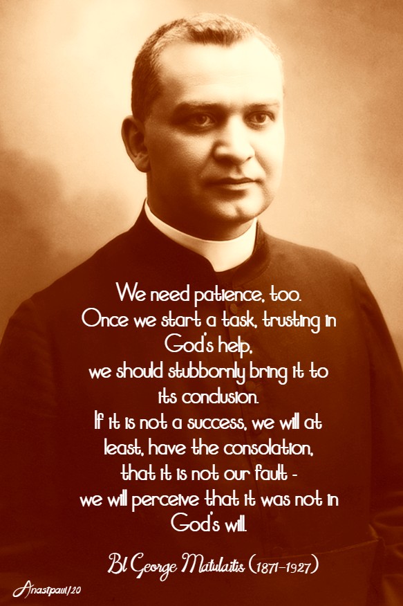 we need patience too - bl george matulaitis 27 jan 2020