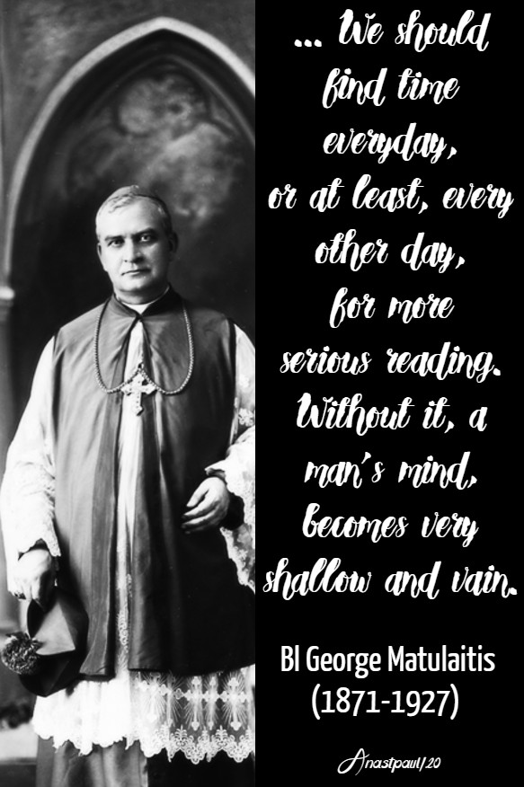 we should find time everyday or at least - bl george matulaitis 27 jan 2020