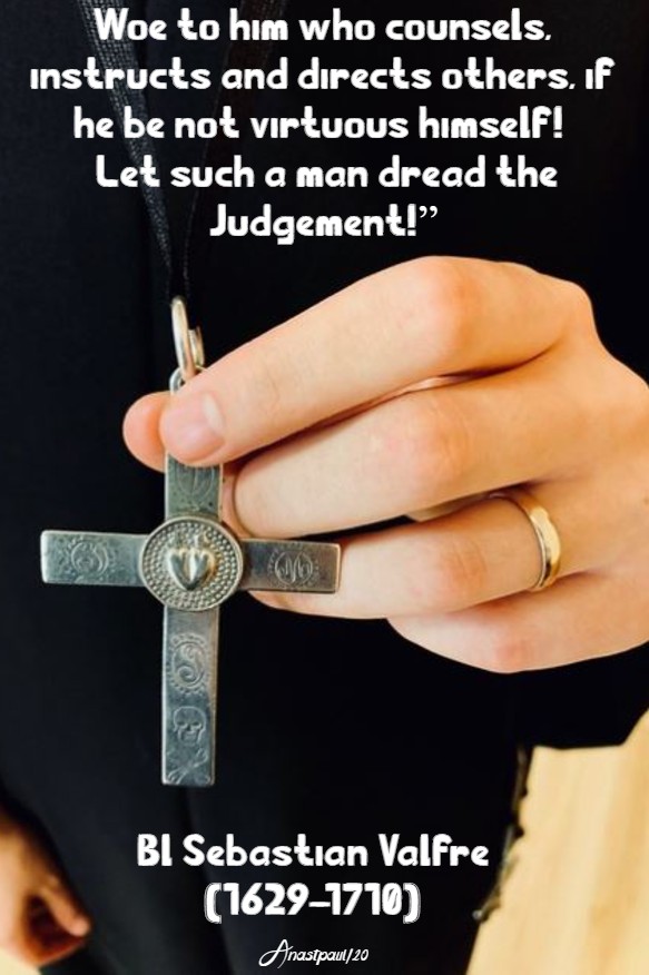 woe to him who counsels - bl sebastian valfre 30 jan 2020