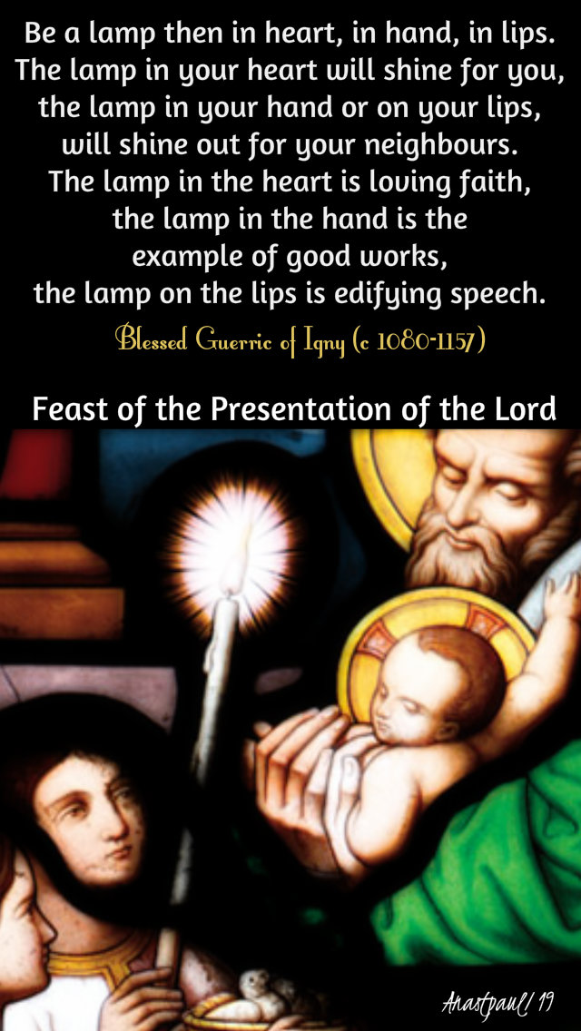 be-a-lamp-then-bl-guerric-of-igny-2-feb-2019 and 2020