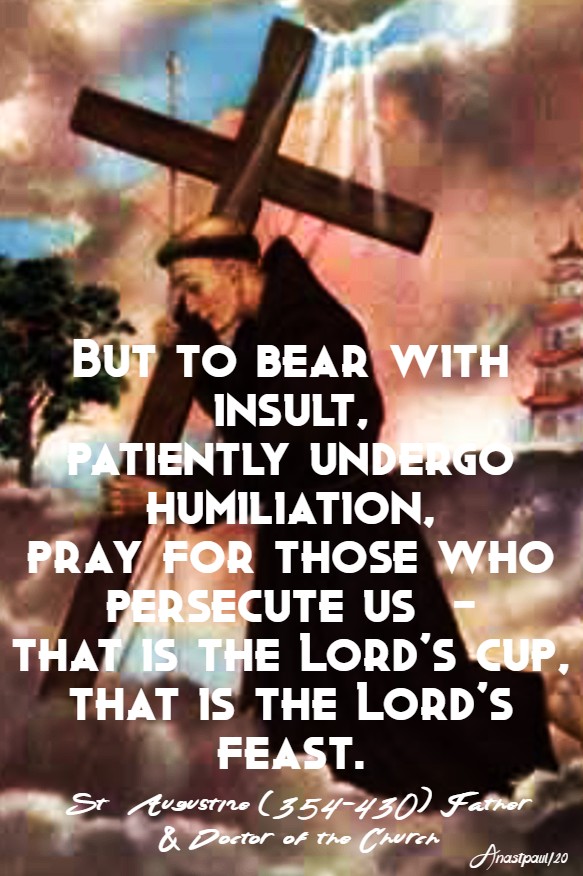 but to bear with insult - st augustine - martyrdom-5 feb 2020 st philip of jesus
