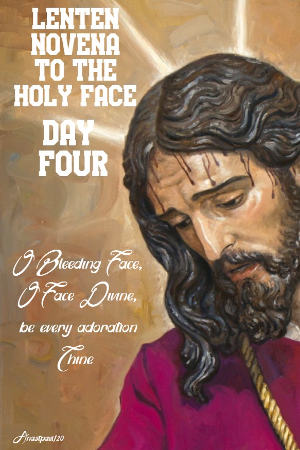 day four lenten novena to the holy face 20 feb 2020
