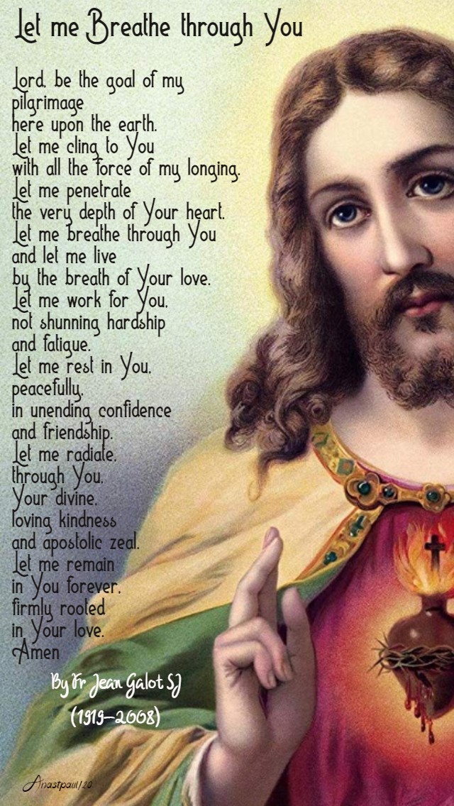 let me breathe through you fr jean galot sj 7 feb 2020