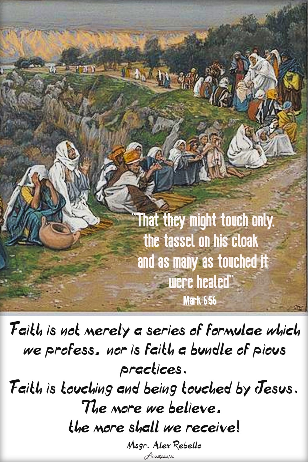 mark 6 56 that they might touch onl;y the tassle on his cloak-faith is not - bible diary 10 feb 2020
