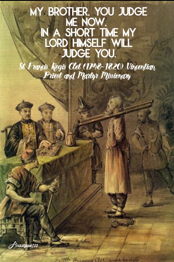 my brother, you judge me now - st francis regis clet - 18 feb 2020