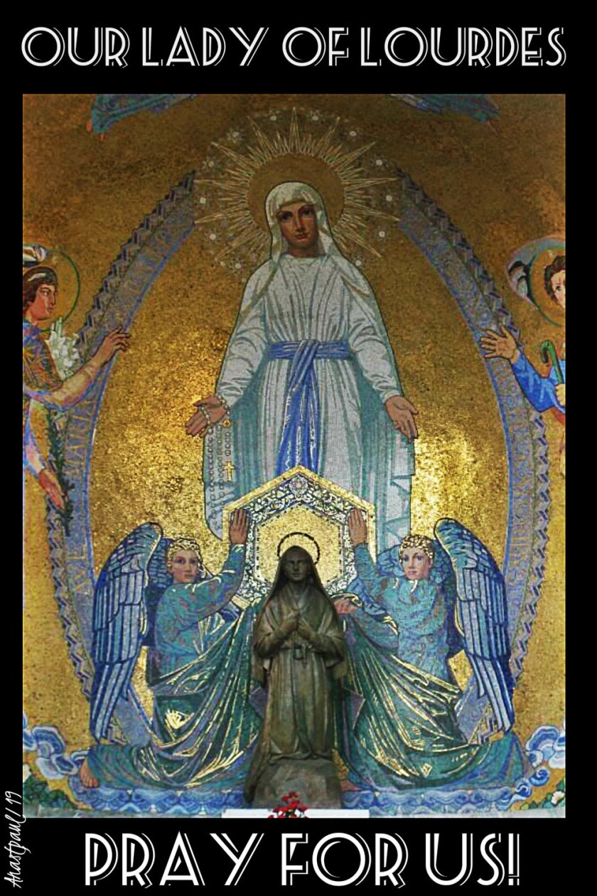 ou-lady-of-lourdes-pray-for-us-11-feb-2019 and 2020