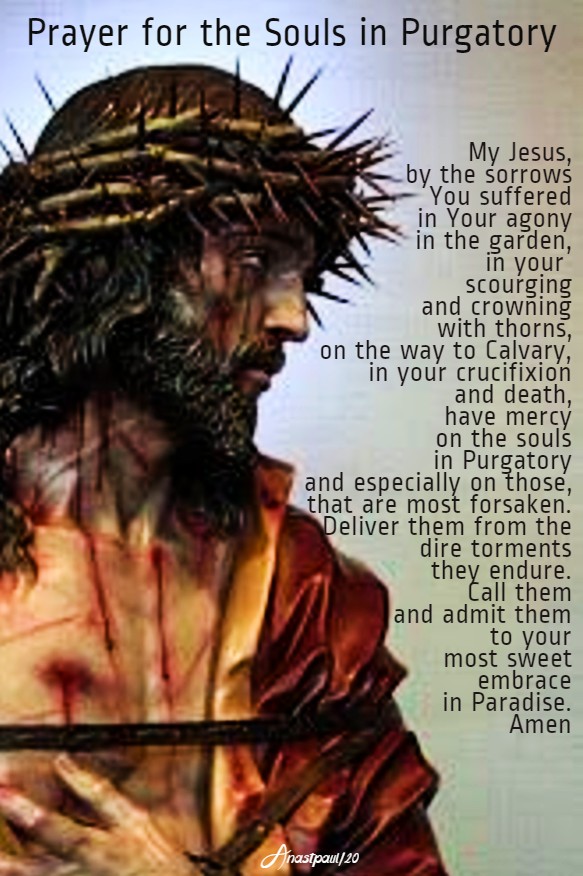 prayer for the souls in purgatory by the passion of christ 20 feb 2020