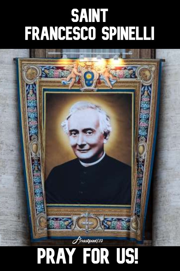 st francesco spinelli pray for us 6 feb 2020