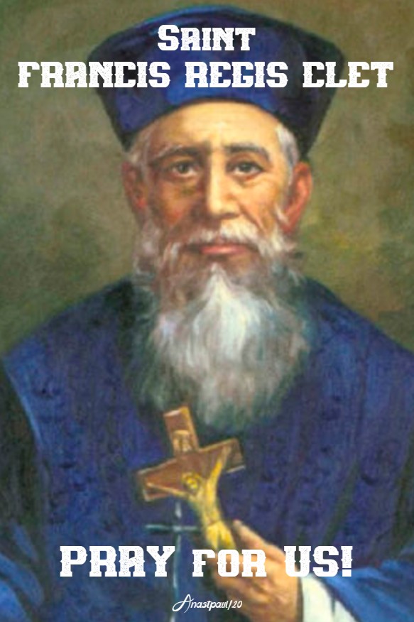 st francis regis clet pray for us 18 feb 2020