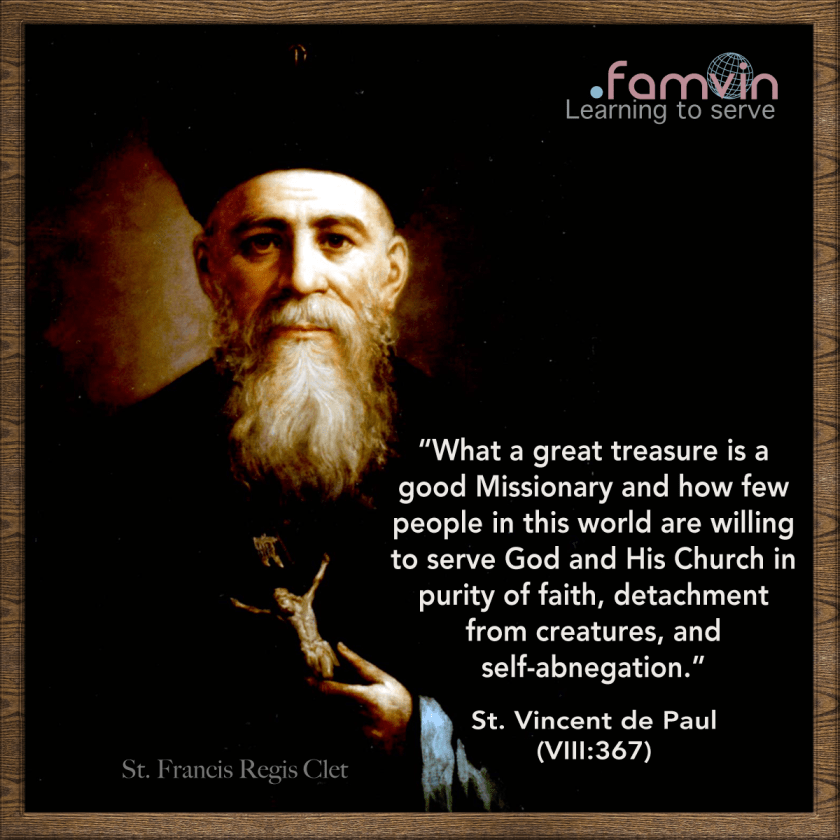 st vincent de paul quote - what a great treasure is a goodmissionary - st francis regis clet 18 feb 2020