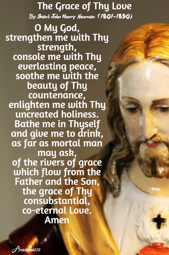 the grace of thy love - st john henry newman 21 feb 2020