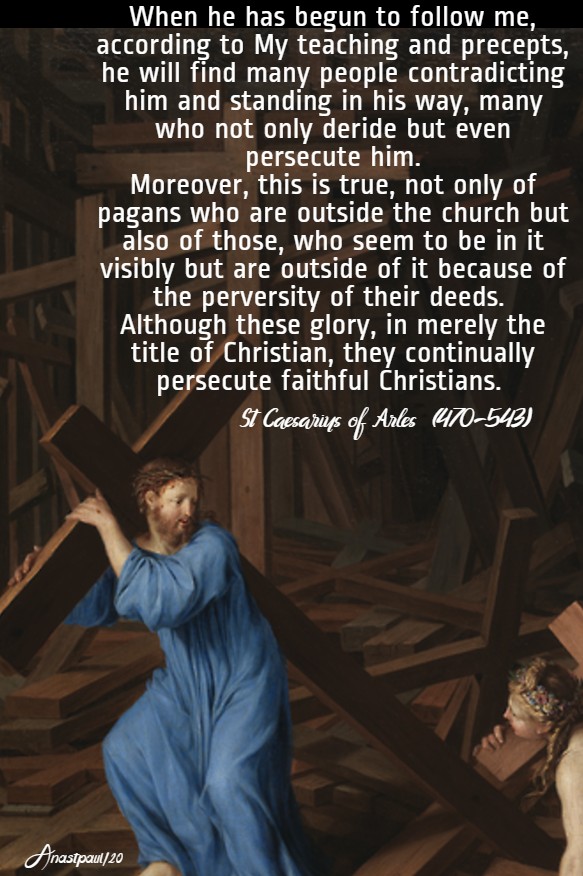 when he has begun to follow me - st caesarius of arles - 21 feb 2020