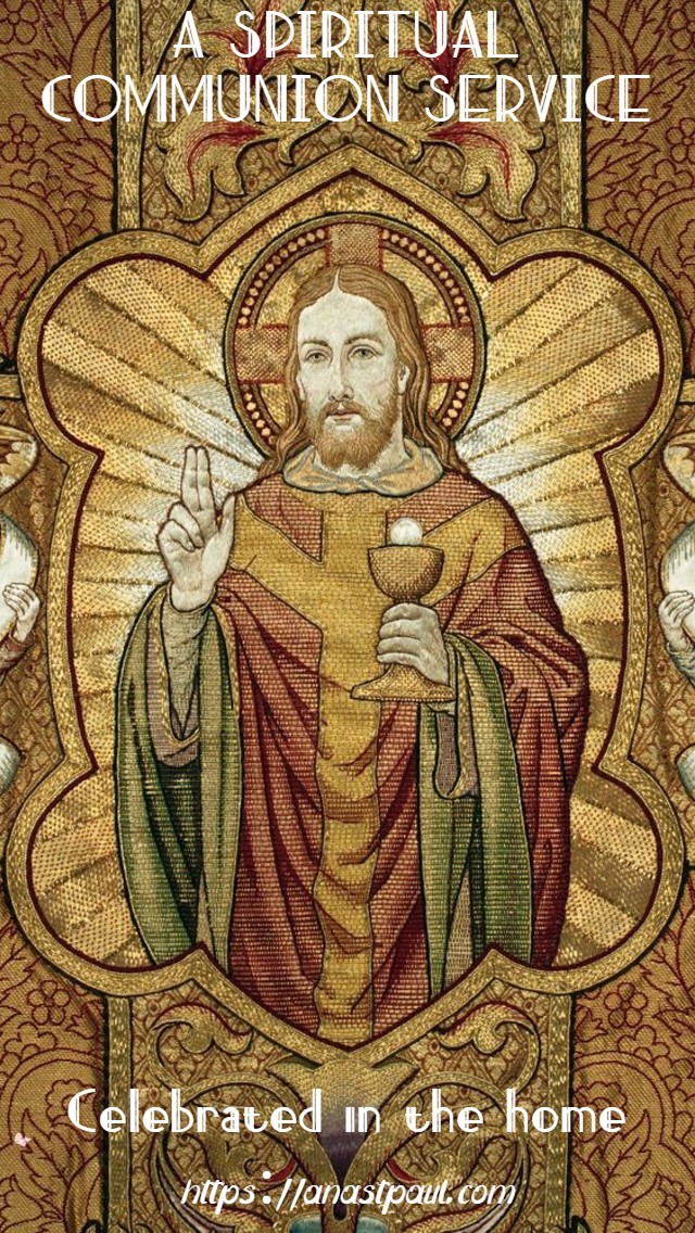 a spiritual communion service celebrated in the home - 22 march 2020