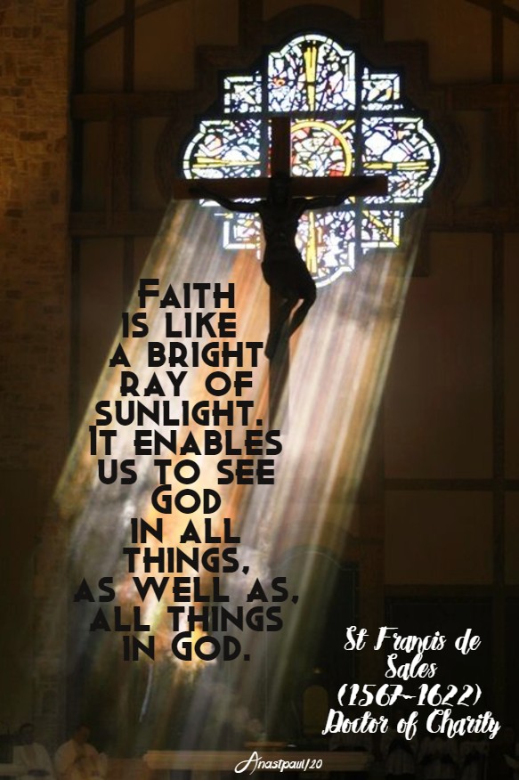 faith is like a bright ray of sunlight - st francis de sales 29 march 2020s