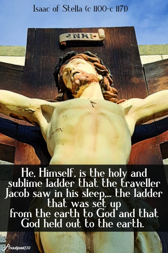 he himself is the holy and sublime ladder - isaac of stella 30 march 2020