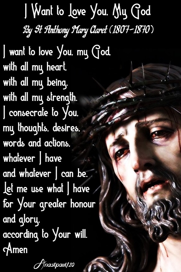 I WANT TO LOVE YOU MY GOD ST ANTHONY MARY CLARET - 18 MARCH 2020