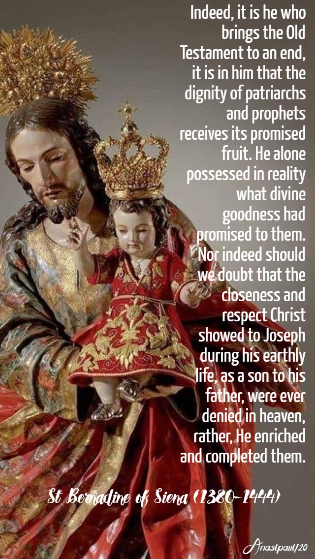 indeed it is he who brings the old testament to an end - st bernardine of siena sermon on st joseph - 19 march 2020