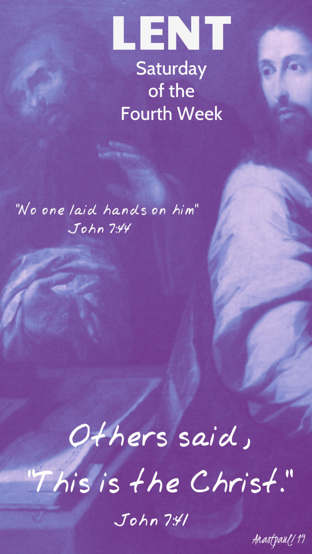 john-7-44-and-7-41-satfourthweeklent-6-april-2019 and 28 march 2020