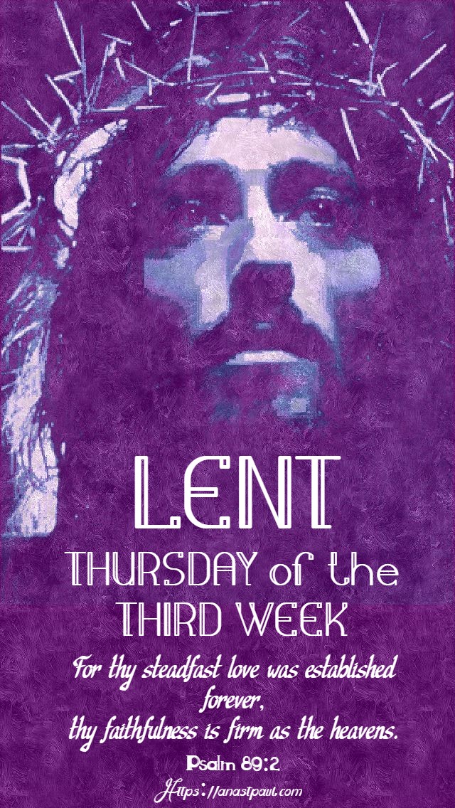 lent - thursday of the third week 19 march 2020