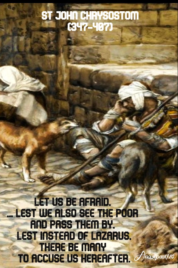 let us be afraid ... lest we also see the poor - rich man and lazarus luke 16 - st john chrysostom 12 march 2020