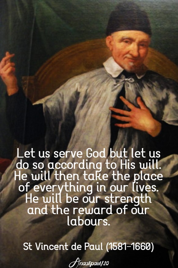 let us serve god but let us do so according to his will st vincent de paul 13 march 2020